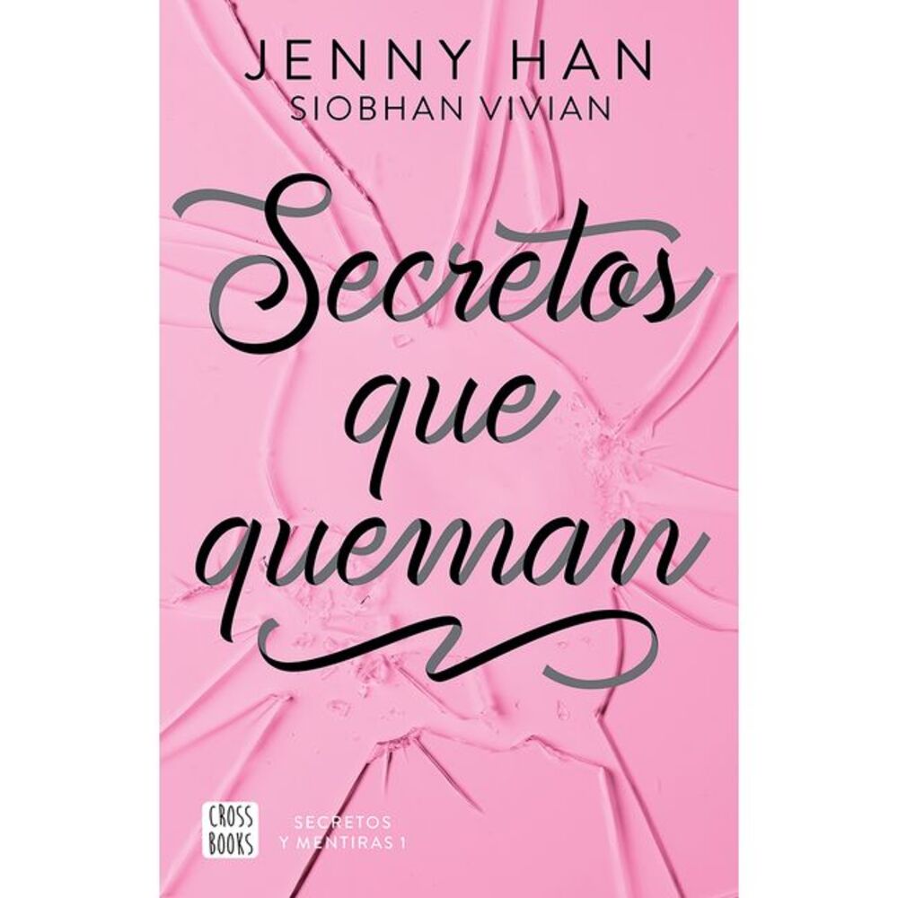 Secretos Que Queman / Burn for Burn -- Jenny Han